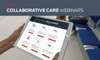 collaborative care webinars